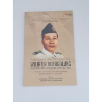 Autobiografi Letkol TNI (Purn.) dr. Wiliater Hutagalung