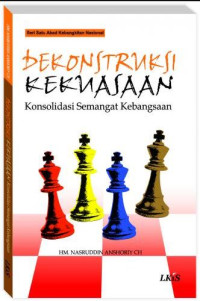 Dekonstruksi Kekuasaan: Konsolidasi Semangat Kebangsaan