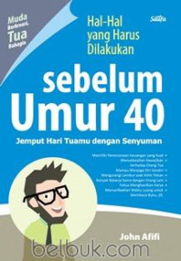 Hal-Hal yang Harus Dilakukan sebelum Umur 40