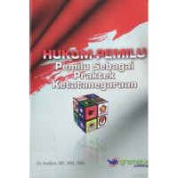 Hukum Pemilu : Pemilu Sebagai Praktek Ketatanegaraan