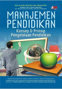 Manajemen Pendidikan: Konsep & Prinsip Pengelolaan Pendidikan