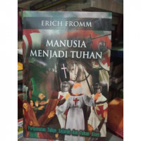 Manusia Menjadi Tuhan