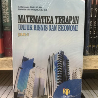 Matematika Terapan untuk Bisnis dan Ekonomi Jilid 1