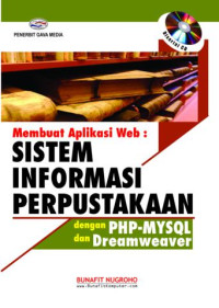 Membuat Aplikasi Web : Sistem Informasi Perpustakaan dengan PHP-MYSQL dan Dreamweaver