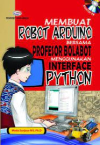 Membuat Robot Arduino Bersama  Profesor Bolabot Menggunakan Interface Python