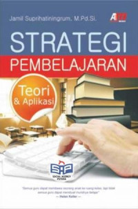 Strategi Pembelajaran: Teori & Aplikasi