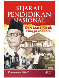 Sejarah Pendidikan Nasional: Dari Masa Klasik Hingga Modern