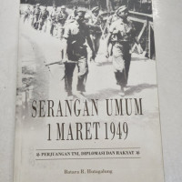 Serangan Umum 1 Maret 1949: Perjuangan TNI, Diplomasi dan Rakyat