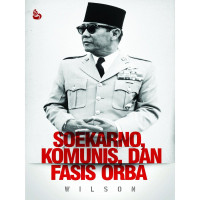 Soekarno, Komunis, dan Fasis Orba