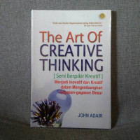 The Art Of Creative Thinking