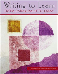 Writing to Learn from Paragraph to Essay