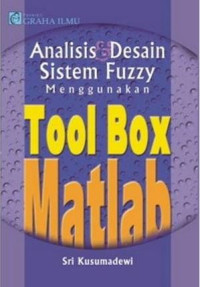 Analisis dan Desain Sistem Fuzzy Menggunakan Toolbox Matlab