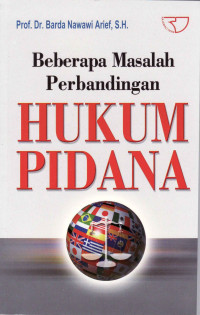 Beberapa Masalah Perbandingan Hukum Pidana