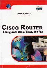 Cisco Router: Konfigurasi Voice, Video, dan Fax