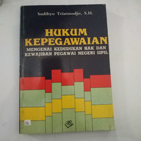 Hukum Kepegawaian Mengenai Kependudukan Hak dan Kewajiban Pegawai Negeri Sipil