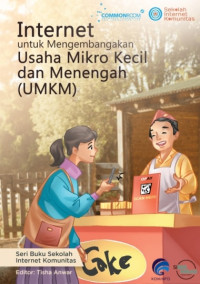 Internet untuk Mengembangkan Usaha Mikro dan Kecil dan Menengah (UMKM) (eBook)