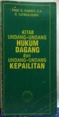 Kitab Undang-Undang Hukum Dagang dan Undang-Undang Kepailitan