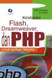 Kolaborasi Flash, Dreamweaver, dan PHP untuk Aplikasi Website