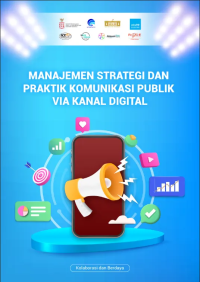 Manajemen Strategi dan Praktik Komunikasi Publik Via Kanan Digital (eBook)