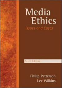 Media Ethics : Issues and Cases