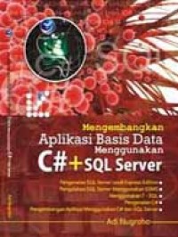 Mengembangkan Aplikasi Basis Data Menggunakan C# + SQL Server