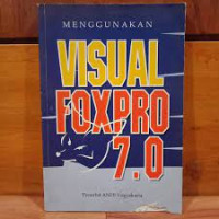 Menggunakan Visual FoxPro 7.0