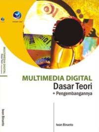 Multimedia Digital: Dasar Teori dan Pengembangannya