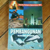 Pembangunan Dilema dan Tantangan