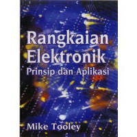 Rangkaian Elektronik : Prinsip dan Aplikasi