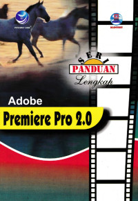 Seri Panduan Lengkap: Adobe Premiere Pro 2.0