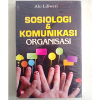 Sosiologi & Komunikasi Organisasi