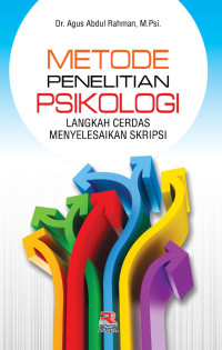 Metode Penelitian Psikologi : Langkah Cerdas Menyelesaikan Skripsi